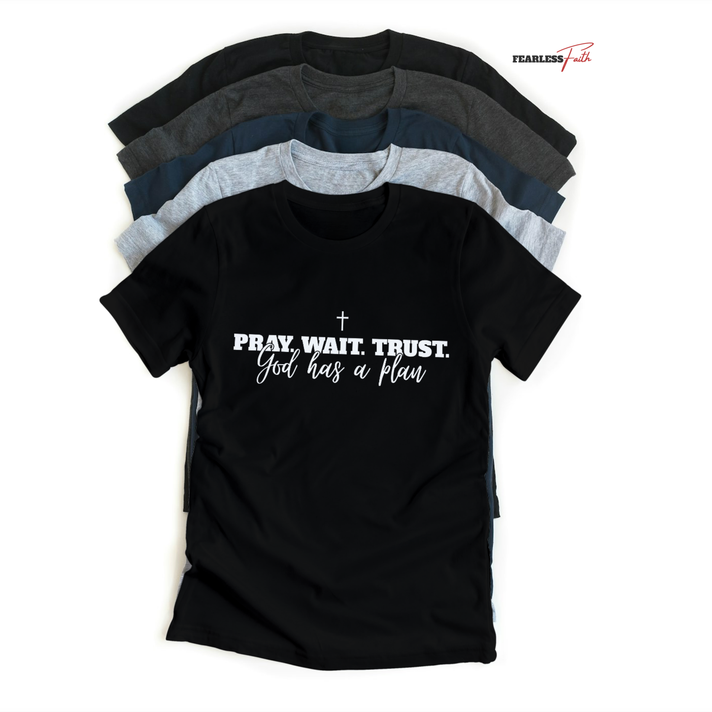 Pray. Wait. Trust. – God has a plan, Frontprint Premium T-Shirt