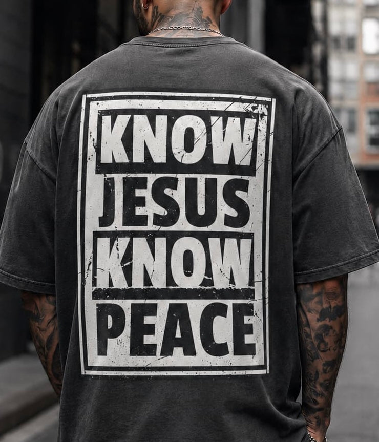 KNOW JESUS. KNOW PEACE. - Oversized T-Shirt