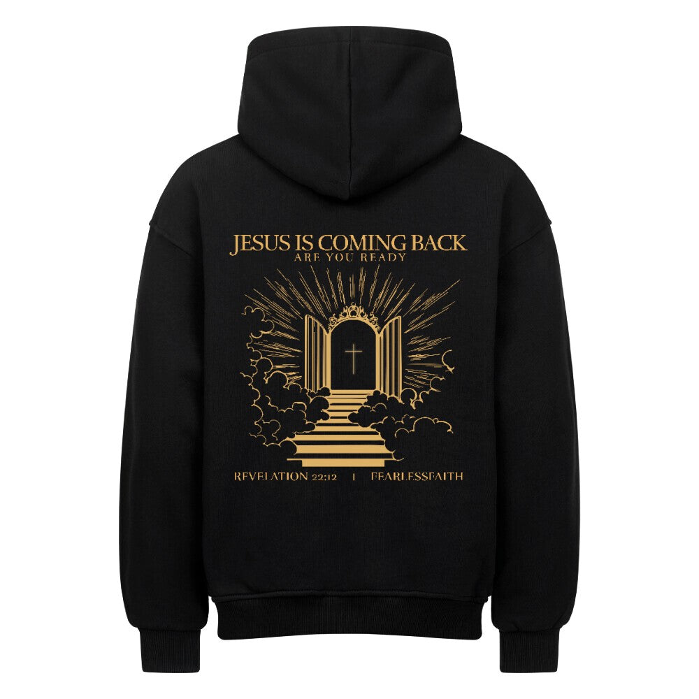 JESUS IS COMING BACK - Oversized Hoodie