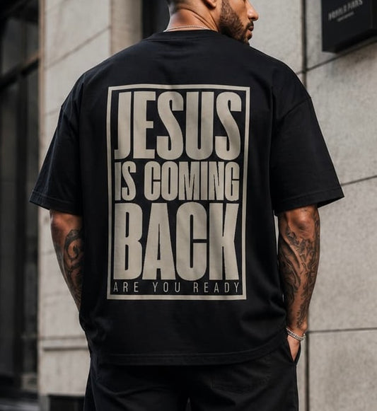 JESUS IS COMING BACK - Oversized T-Shirt