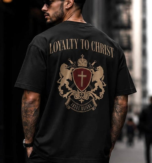 LOYALTY TO CHRIST - Oversized T-Shirt