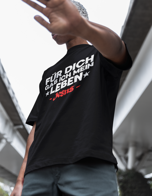 Für dich gab ich mein Leben – Jesus, Frontprint - Oversized Shirt.