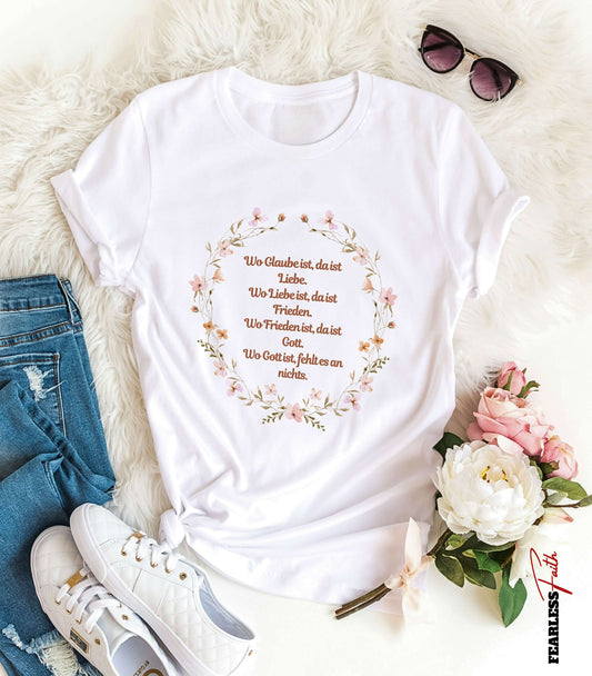 Wo Glaube ist, da ist Liebe - Frontprint, Premium Shirt Women