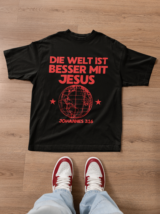 Die Welt ist besser mit Jesus - Frontprint, Oversized Shirt.