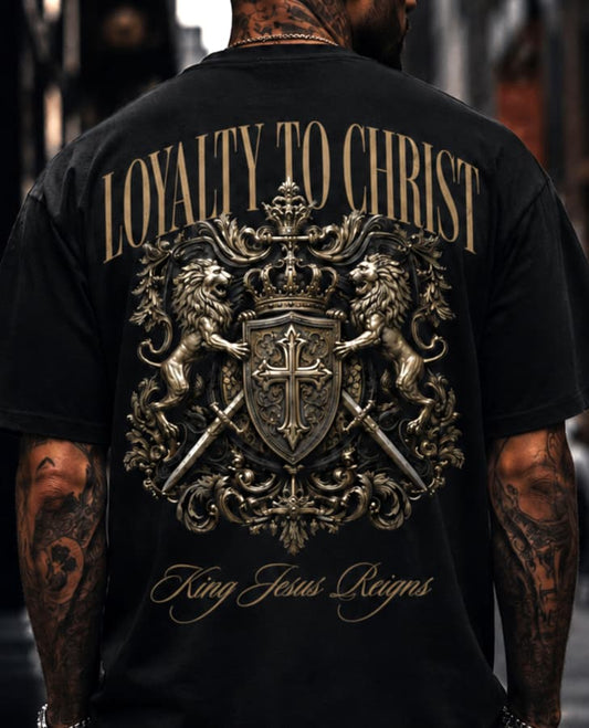 LOYALTY TO CHRIST - Oversized T-Shirt